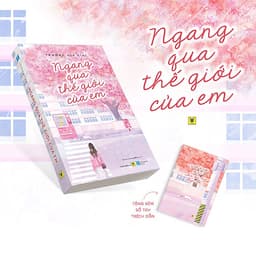 Ngang Qua Thế Giới Của Em (Tái Bản)