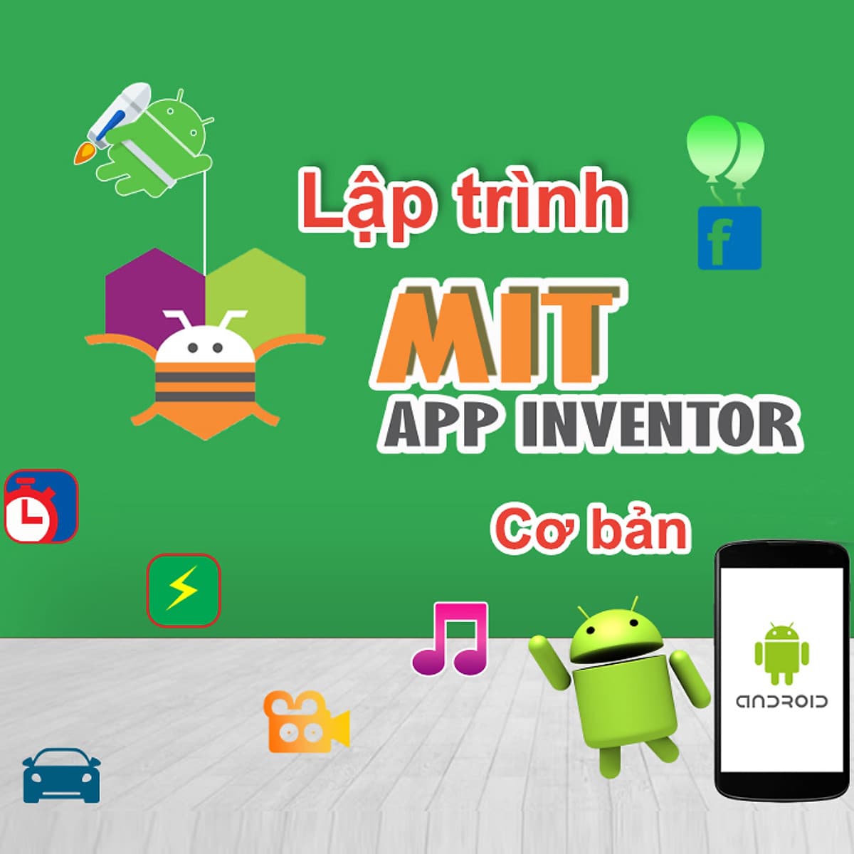 Khóa học Lập trình với  APP INVENTOR