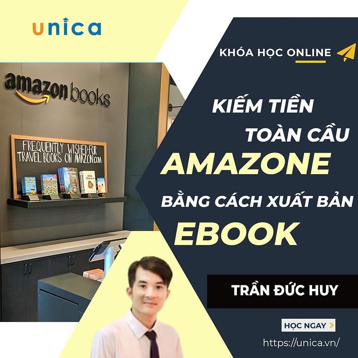  Khóa học KINH DOANH - Kiếm tiền toàn cầu với Amazon bằng cách xuất bản Ebook của bạn UNICA.VN