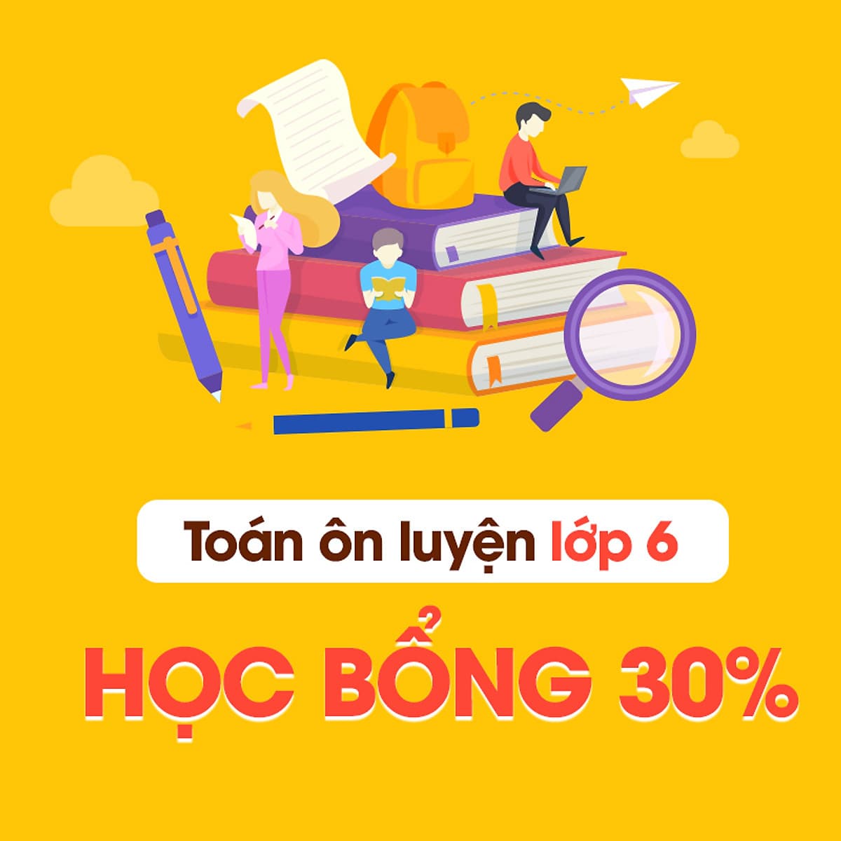 Học Mãi -  Khóa Học Toán Ôn Luyện Lớp 6