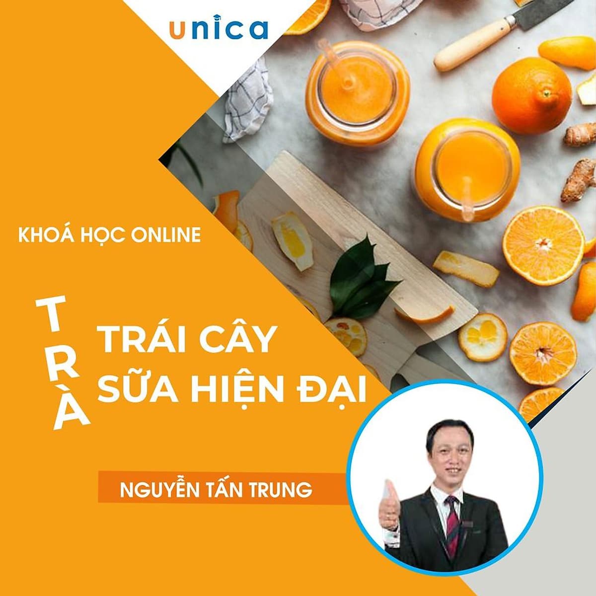 Khóa học PHONG CÁCH SỐNG- Trà trái cây và trà sữa hiện đại UNICA.VN