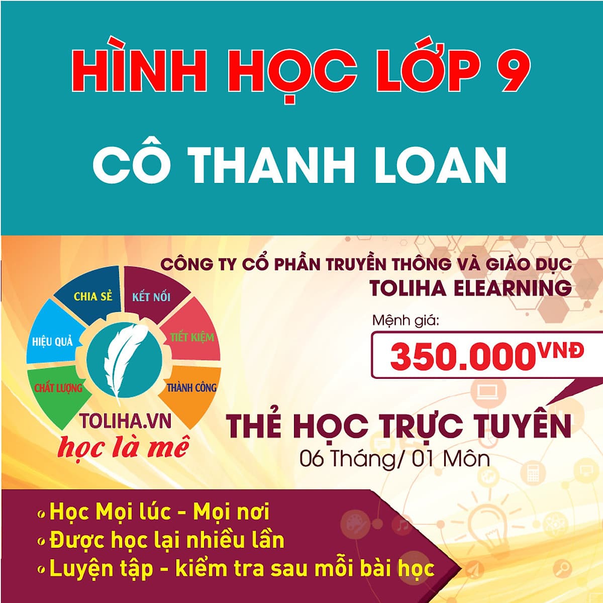 Khóa học HÌNH HỌC 9 - CƠ BẢN + NÂNG CAO cô Thanh Loan - 06 tháng