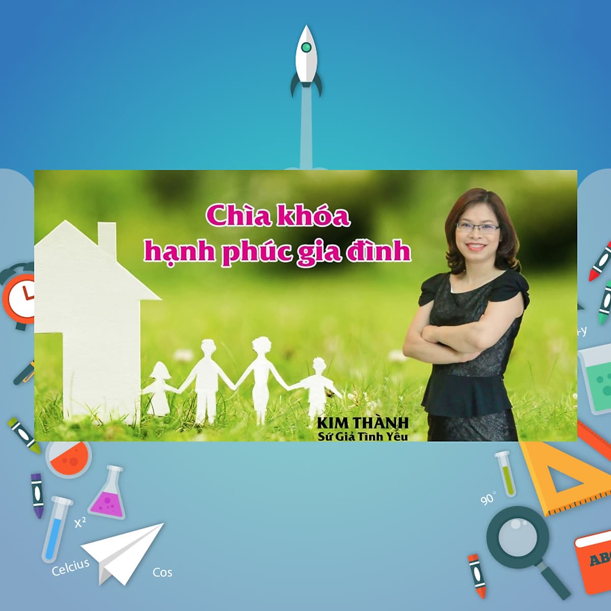 Khóa Học Chìa Khóa Hạnh Phúc Gia Đình
