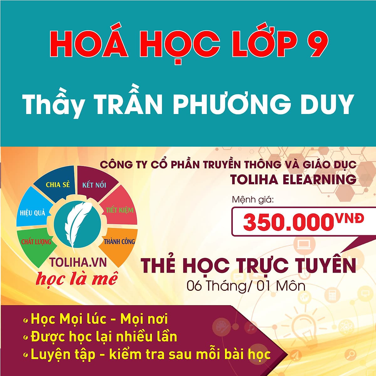 Học trực tuyến HOÁ HỌC LỚP 9 - Thầy TRẦN PHƯƠNG DUY - Toliha.vn 6 Tháng