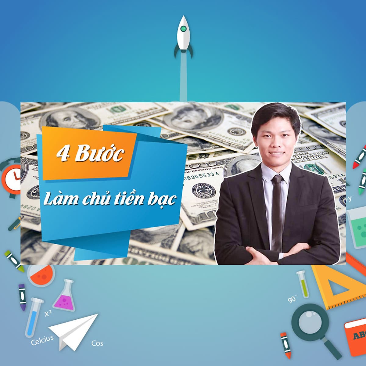 Khóa Học 04 Bước Làm Chủ Tiền Bạc