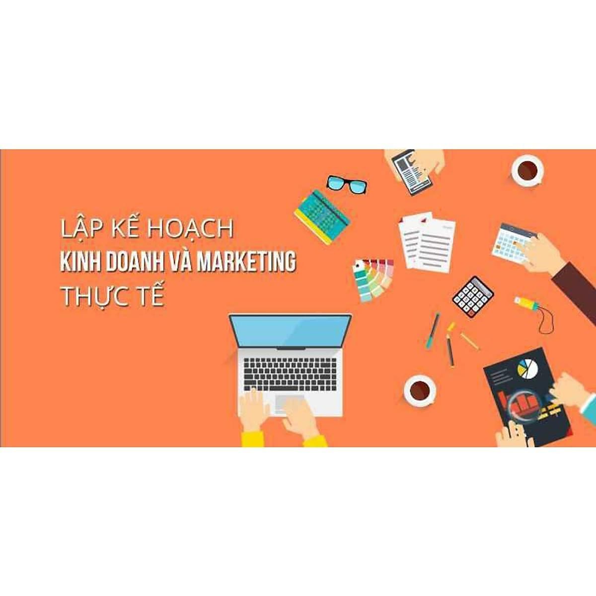  Khóa học MARKETING - Lập kế hoạch kinh doanh và marketing thực tế [UNICA.VN