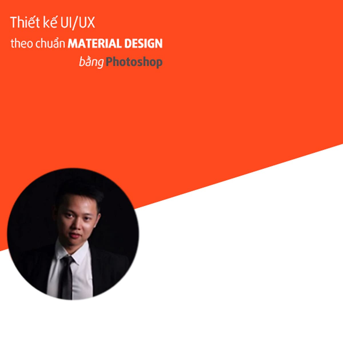 Khóa Học Thiết Kế Ứng Dụng iOS, Android Theo Chuẩn Material Design Bằng Photoshop