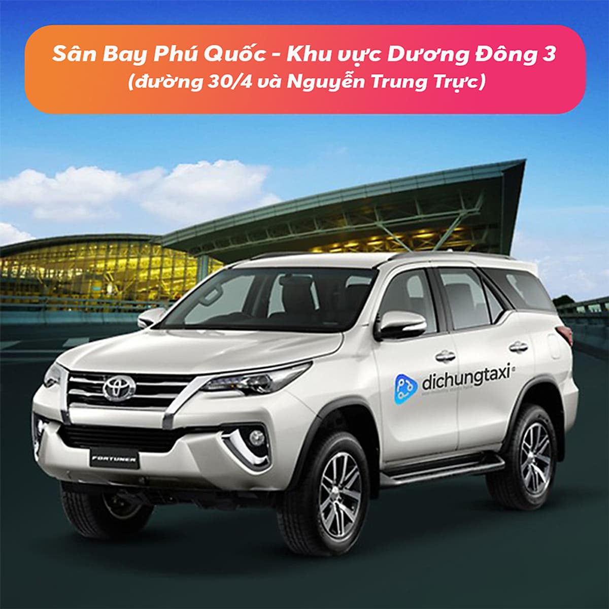 Voucher Xe 7 Chỗ Đưa / Đón Sân Bay Phú Quốc - Khu vực Dương Đông 3 ( đường 30/4 và Nguyễn Trung Trực)