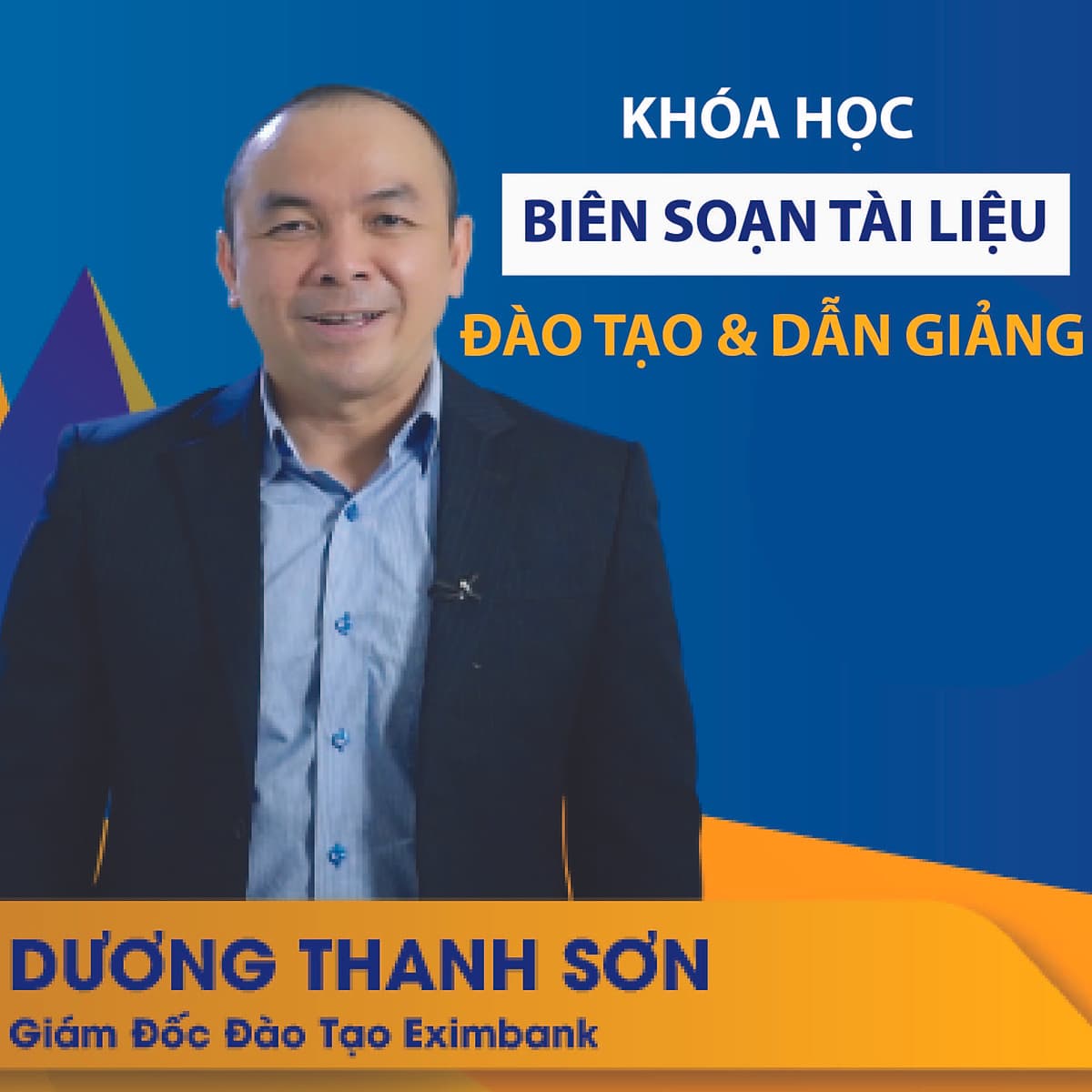 VietGrow Edu - Khóa Học Biên Soạn Tài Liệu Đào Tạo Và Dẫn Giảng - Giảng Viên Dương Thanh Sơn [E-learning]