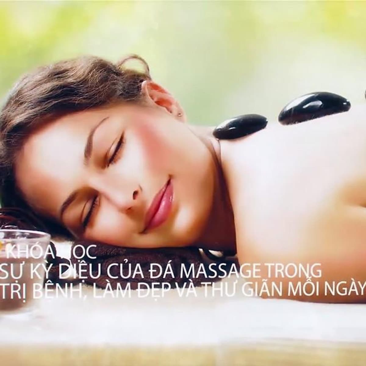  Khóa học LÀM ĐẸP- Spa tại nhà, trị bệnh làm đẹp bằng đá- UNICA.VN
