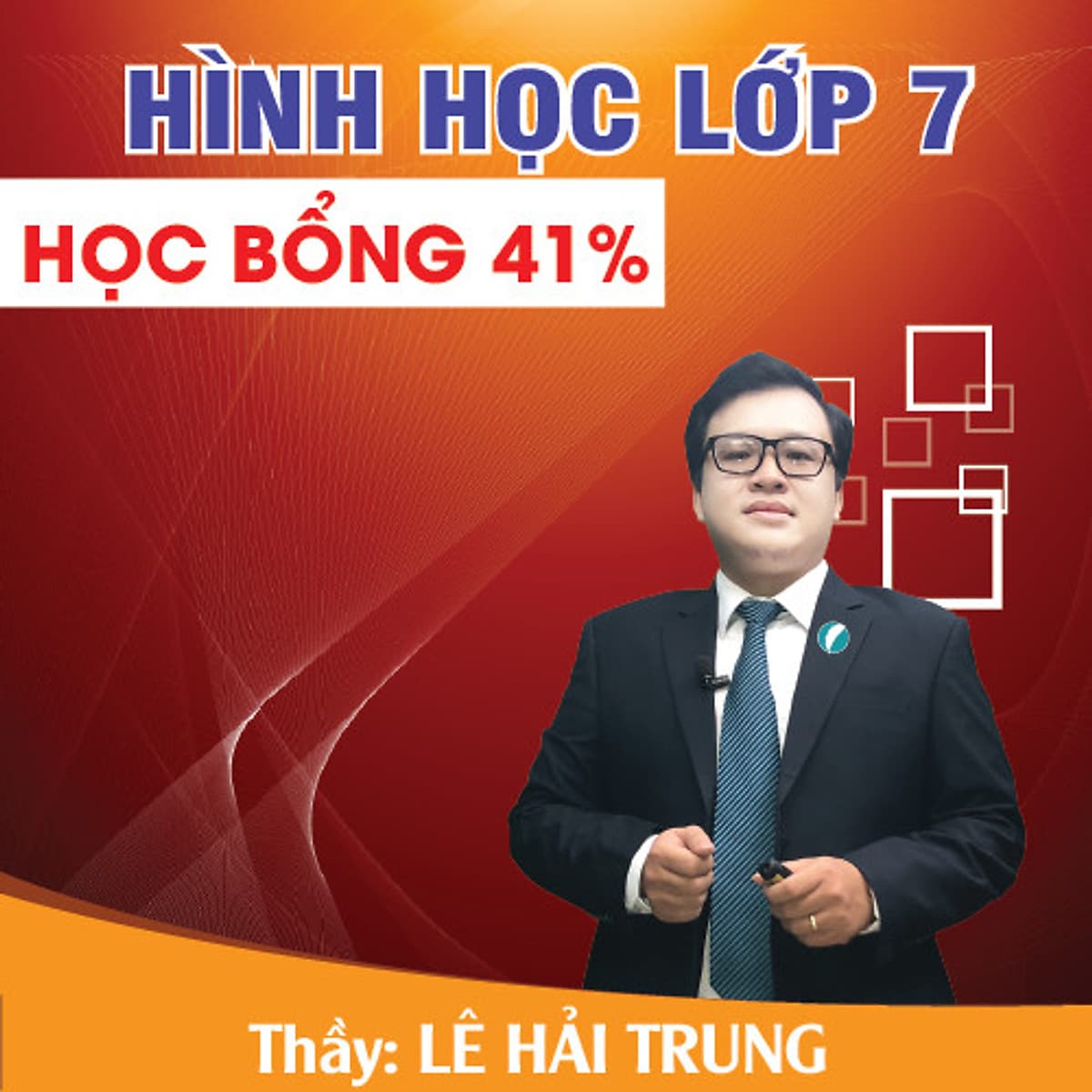 Khóa học HÌNH HỌC 7 - CƠ BẢN + NÂNG CAO thầy Lê Hải Trung - 06 tháng