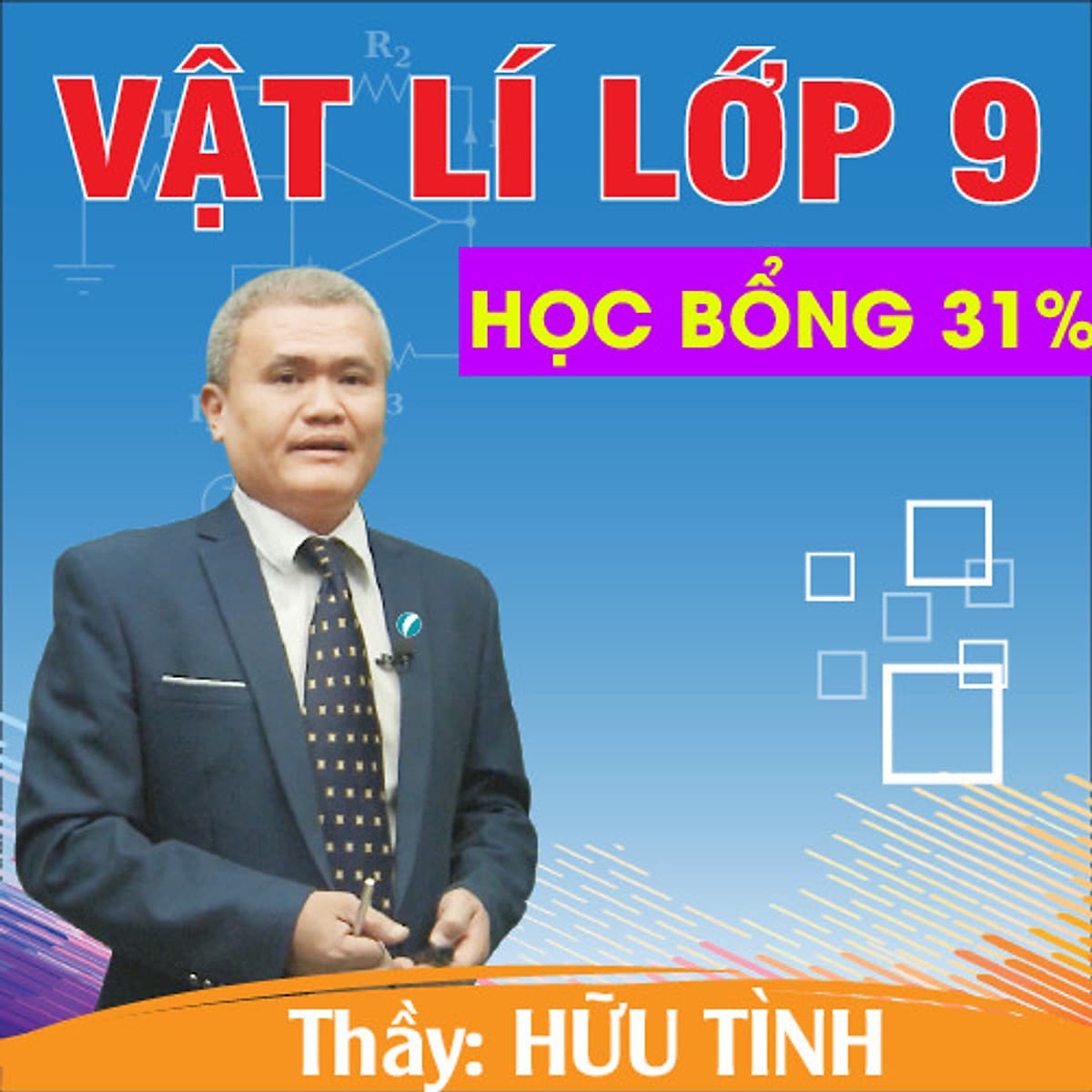 Khóa học VẬT LÝ 9 - CƠ BẢN + NÂNG CAO thầy Hữu Tình- 09 tháng