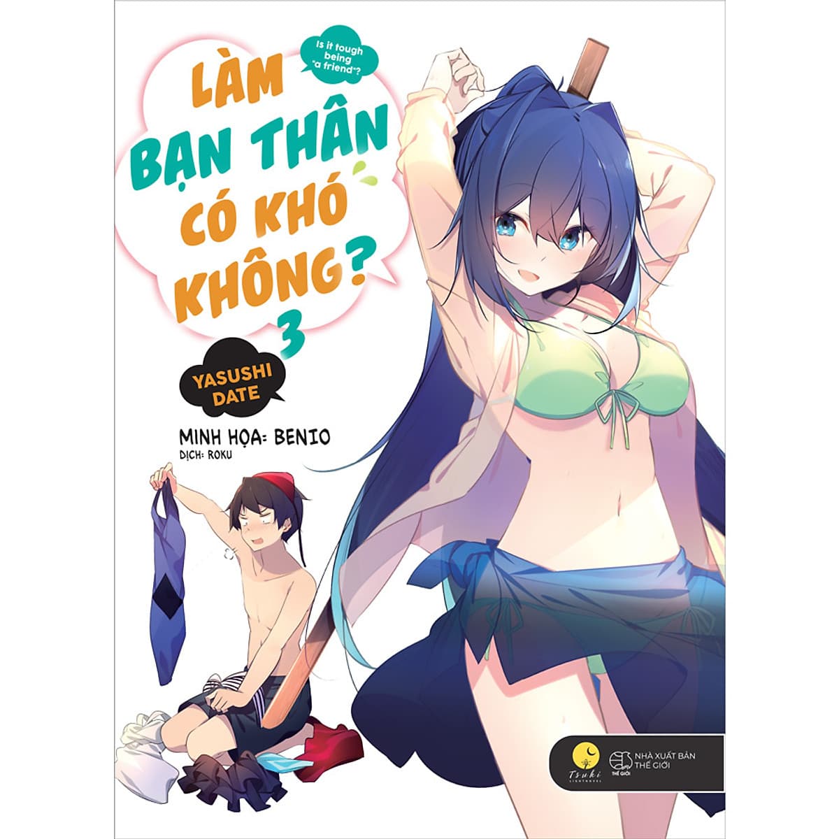 Làm Bạn Thân Có Khó Không ? - Tập 3 (Tặng Kèm : 01 Postcard Gập 2 Mặt (10 x 15 cm) + 01 Bookmark)