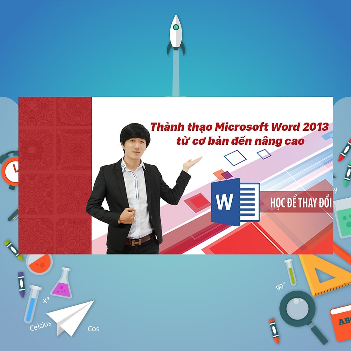 Khóa Học Thành Thạo Microsoft Word 2013 Từ Cơ Bản Đến Nâng Cao