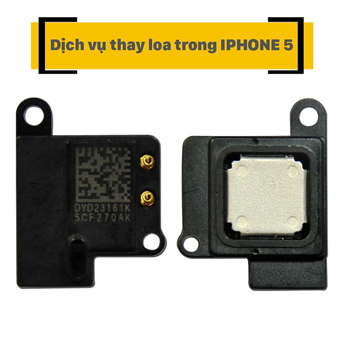 Dịch Vụ Thay Loa Trong iPhone 5