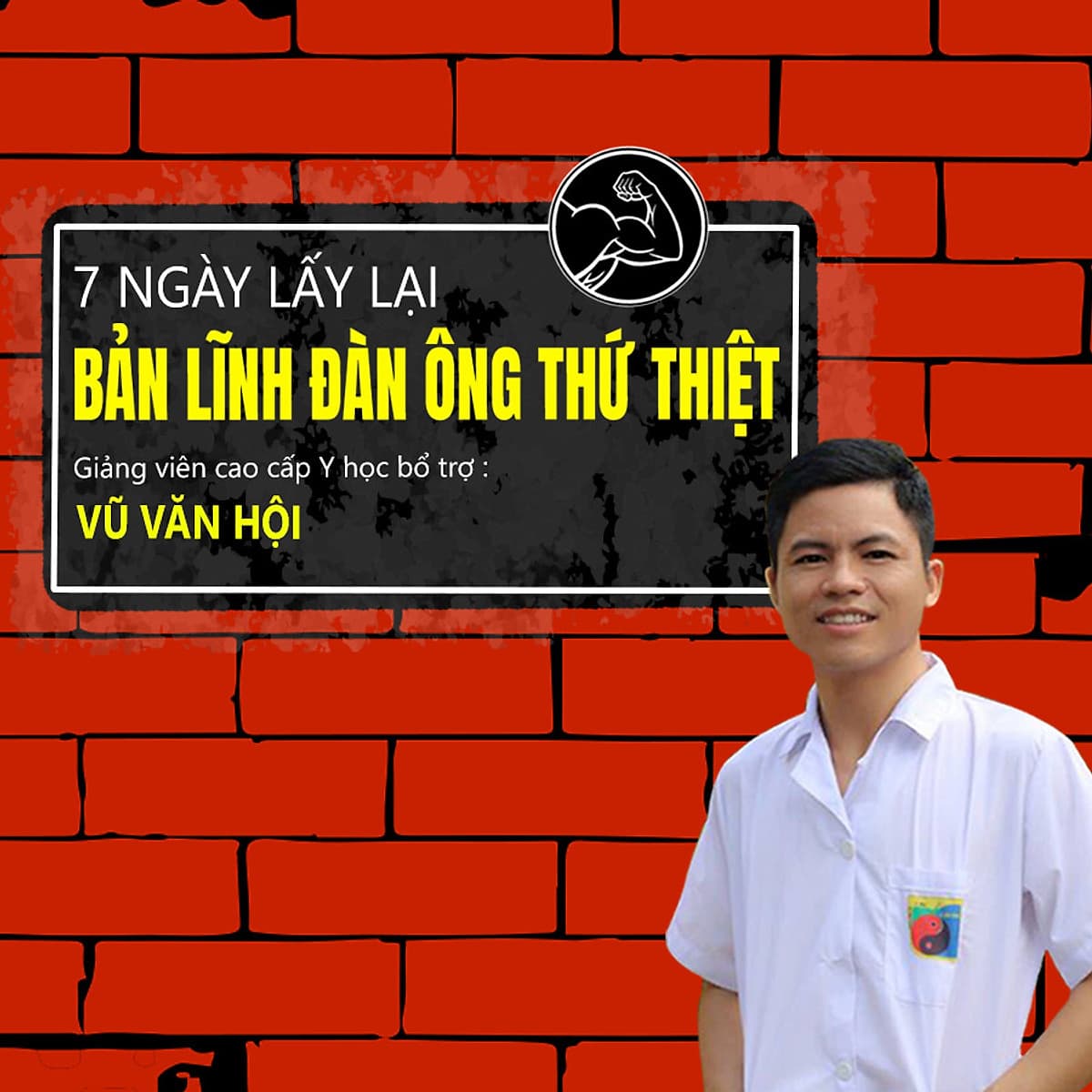 7 ngày lấy lại bản lĩnh đàn ông thứ thiệt