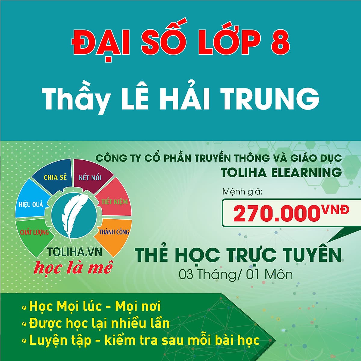 Học trực tuyến ĐẠI SỐ - TOÁN HỌC LỚP 8 Thầy LÊ HẢI TRUNG - Toliha.vn Khóa 3 Tháng
