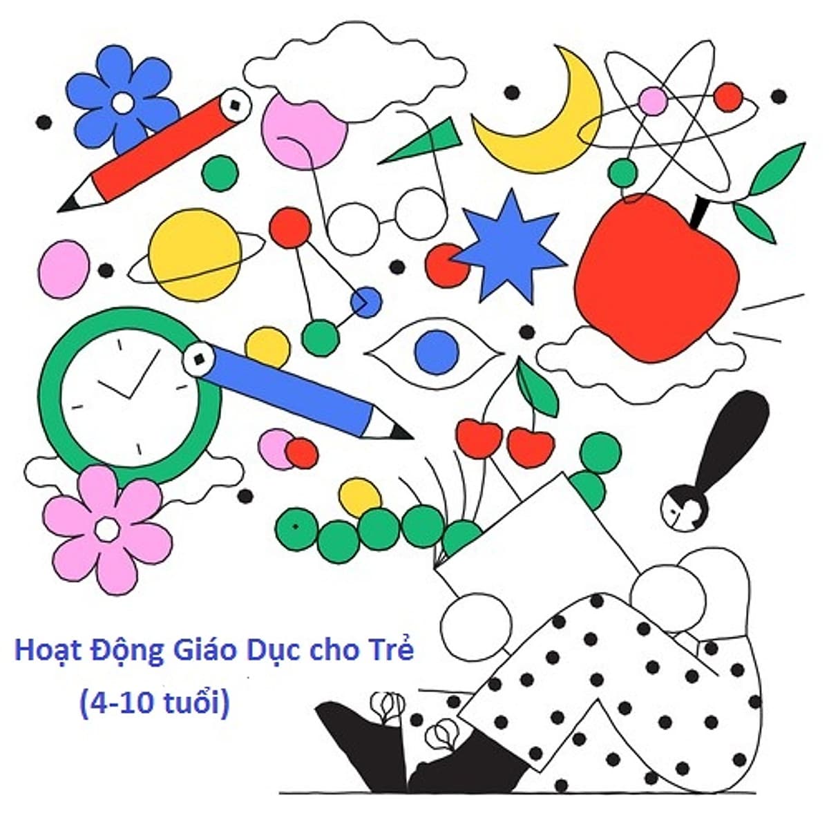 Hoạt Động Giáo Dục Online Cho Trẻ (4-10 tuổi)