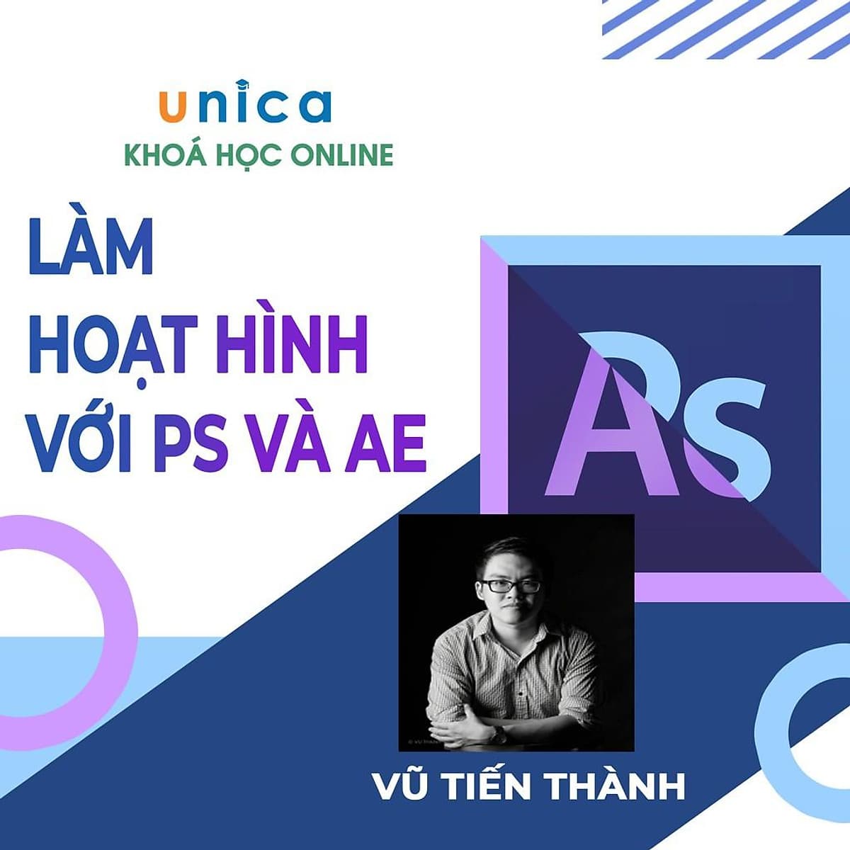  Khóa học DỰNG PHIM -Thiết kế và tạo chuyển động cho nhân vật hoạt hình bằng Photoshop- AE