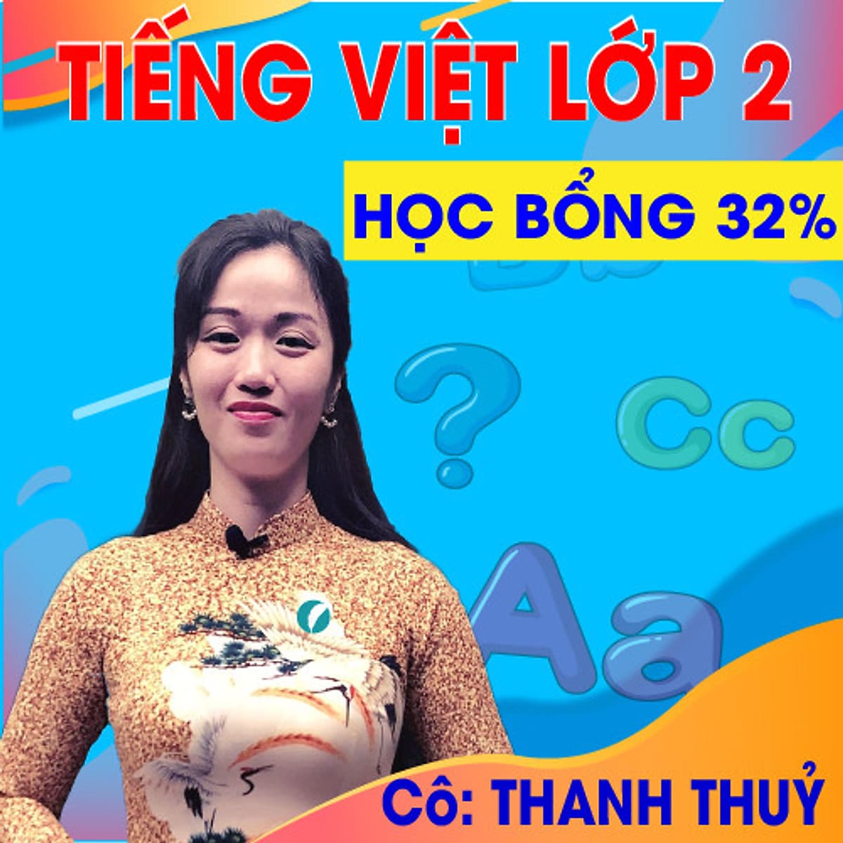 Khóa học TIẾNG VIỆT LỚP 2 cô Thanh Thủy - 03 tháng