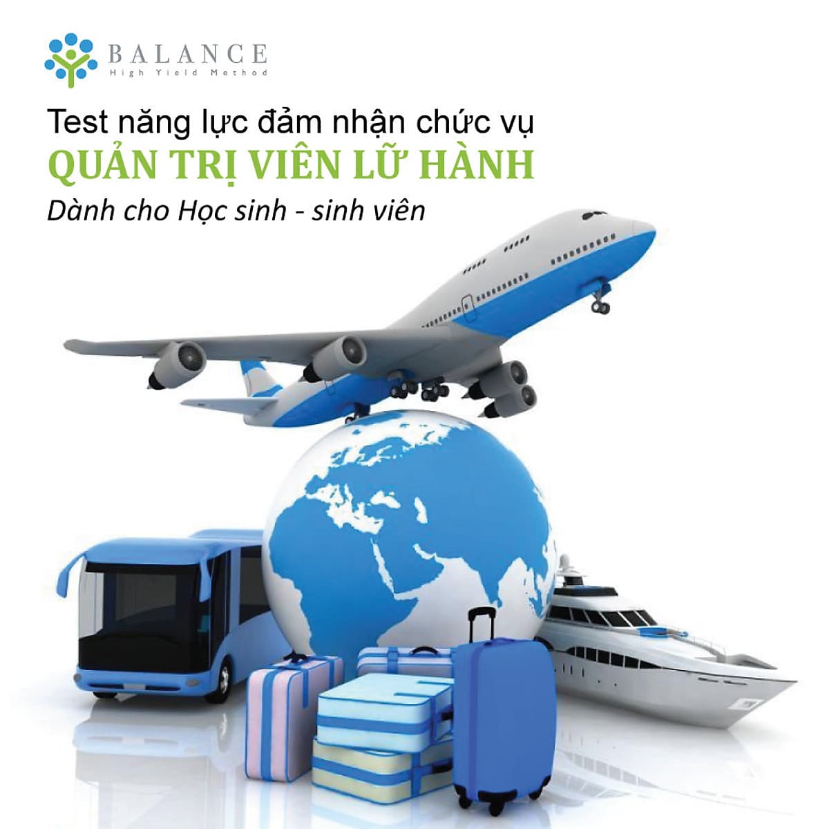 Quản Trị Viên Lữ Hành (Bạn có đủ năng lực đảm nhận chức vụ Quản Trị Viên Lữ Hành - Dành cho học sinh, sinh viên)