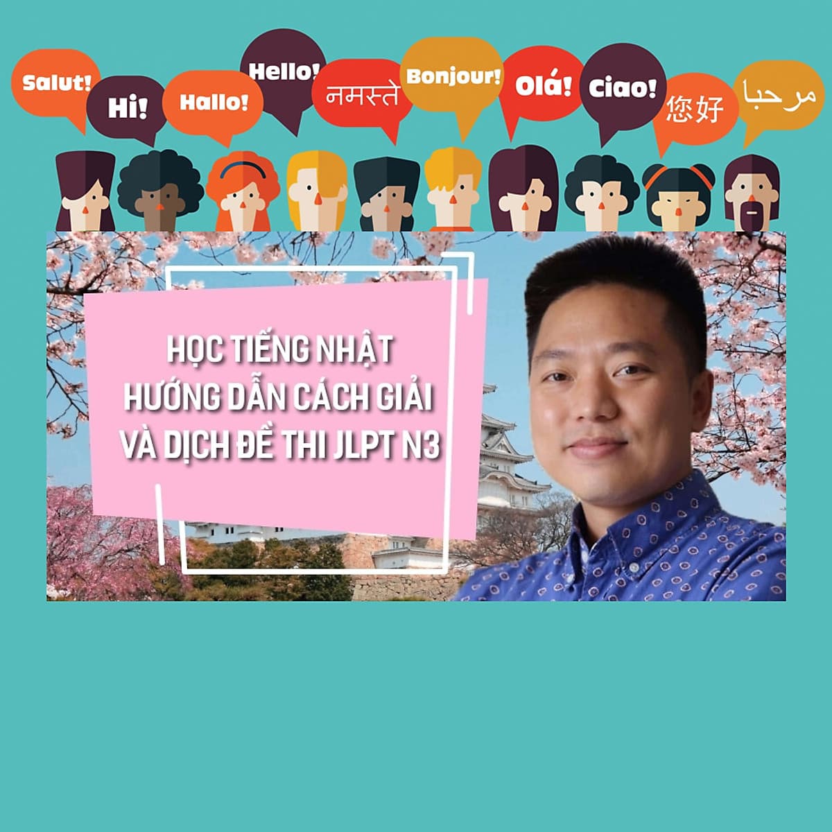 Khóa Học Học Tiếng Nhật Hướng Dẫn Cách Giải Và Dịch Đề Thi JLPT N3