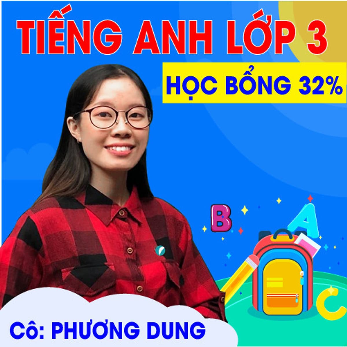 Khóa học TIẾNG ANH LỚP 3 - Cô Phương Dung - 03 tháng