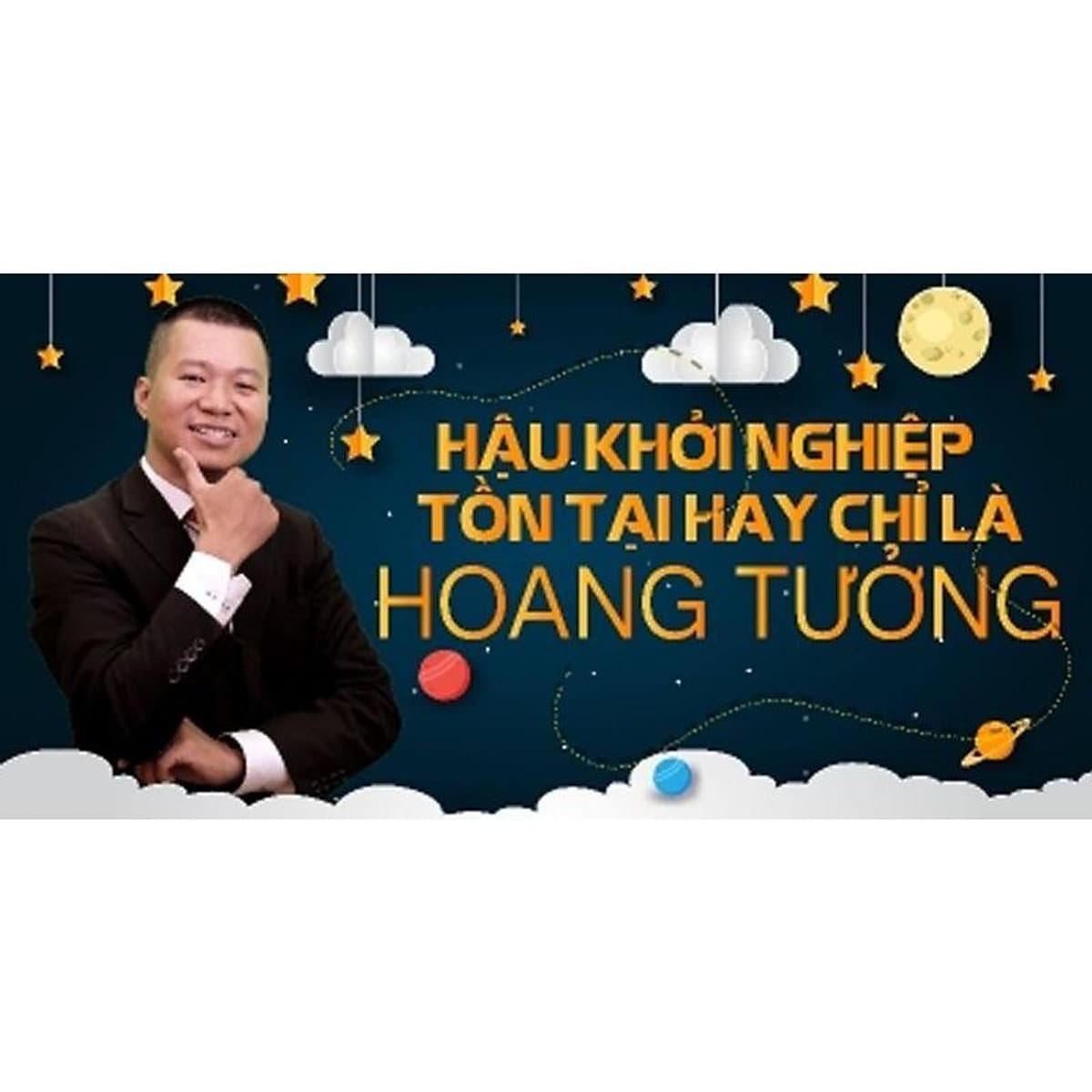  Khóa học KINH DOANH - Hậu khởi nghiệp - Tồn tại hay chỉ là hoang tưởng? UNICA.VN