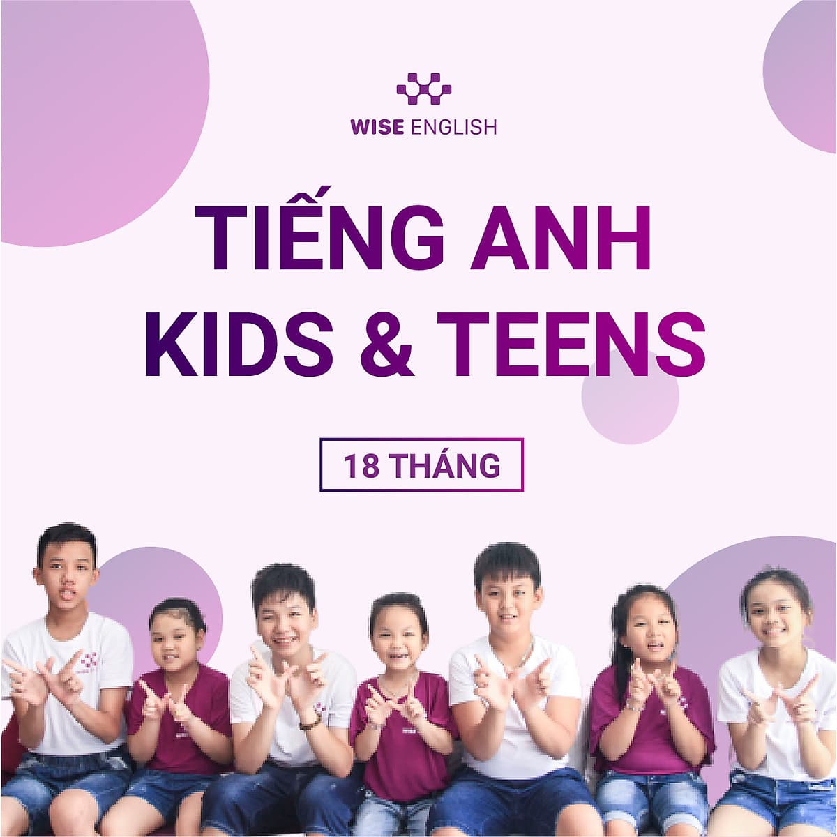 KHÓA HỌC KIDS & TEENS 18 THÁNG - RÚT NGẮN 80% THỜI GIAN HỌC MÀ VẪN ĐẠT HIỆU QUẢ CAO!