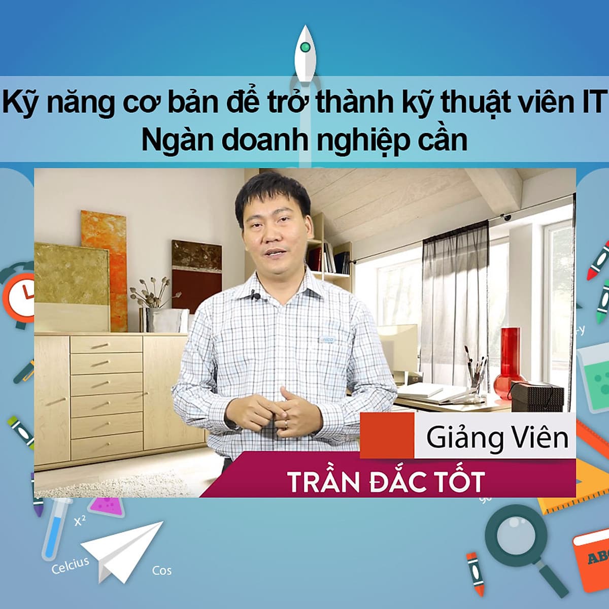 Khóa Học Kỹ Năng Cơ Bản Để Trở Thành Kỹ Thuật Viên IT - Ngàn Doanh Nghiệp Cần