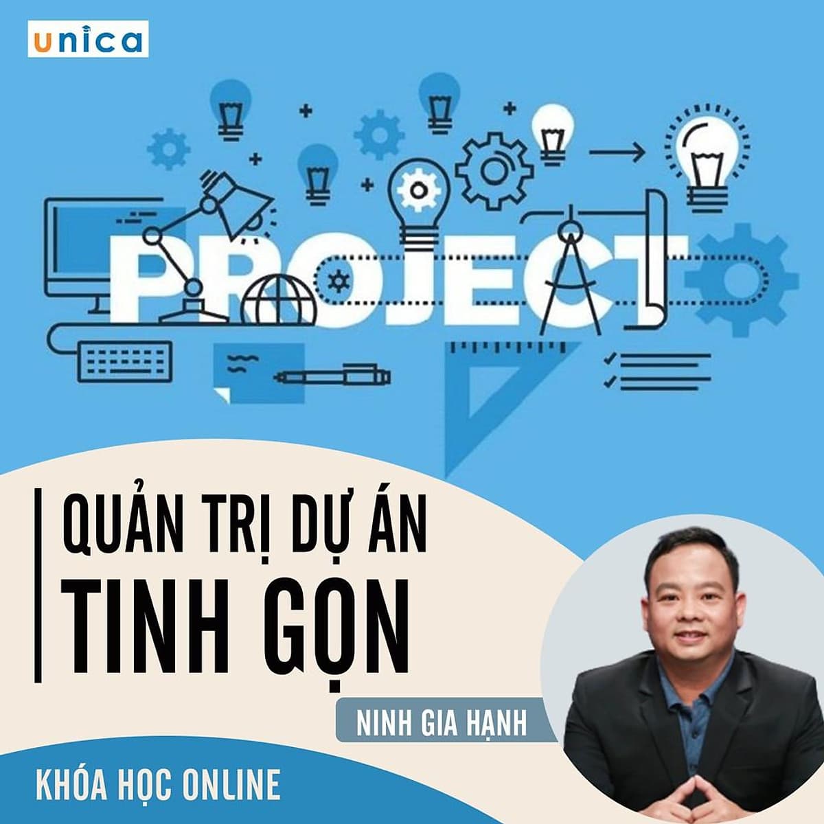- Khóa học PHÁT TRIỂN CÁ NHÂN-  Quản trị dự án tinh gọn- UNICA.VN