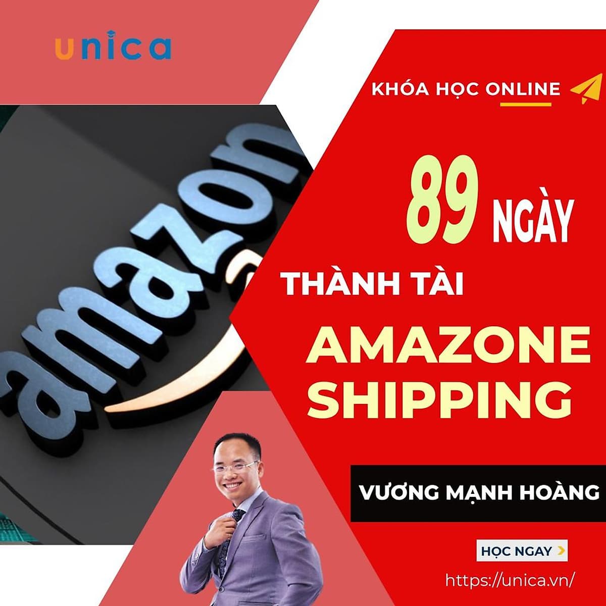  Khóa học KINH DOANH - 89 ngày thành tài với Amazon shipping UNICA.VN