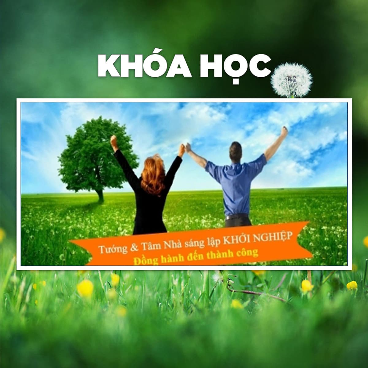 Khóa Học Tướng Và Tâm Nhà Sáng Lập Khởi Nghiệp