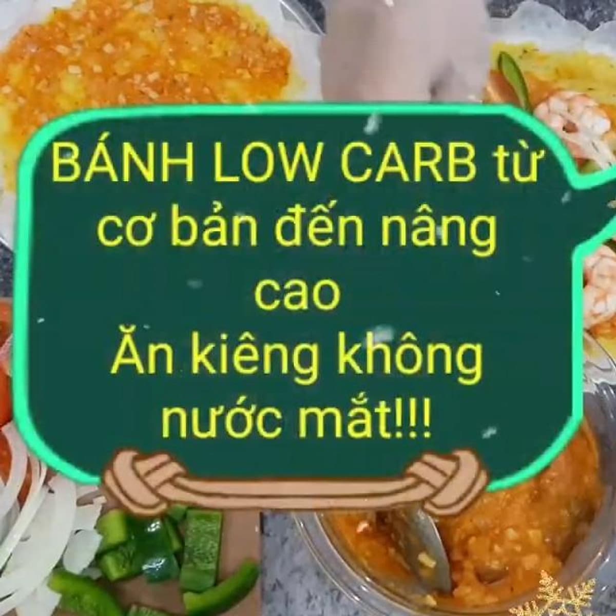  Khóa học SỨC KHỎE- Ăn kiêng không nước mắt với bánh Low Carb giảm cân an toàn tại nhà- [UNICA.VN