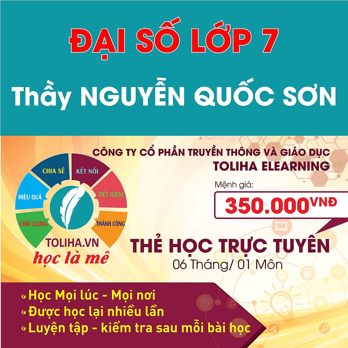 Học trực tuyến ĐẠI SỐ - TOÁN HỌC LỚP 7 Thầy NGUYỄN QUỐC SƠN - Toliha.vn Khóa 6 Tháng