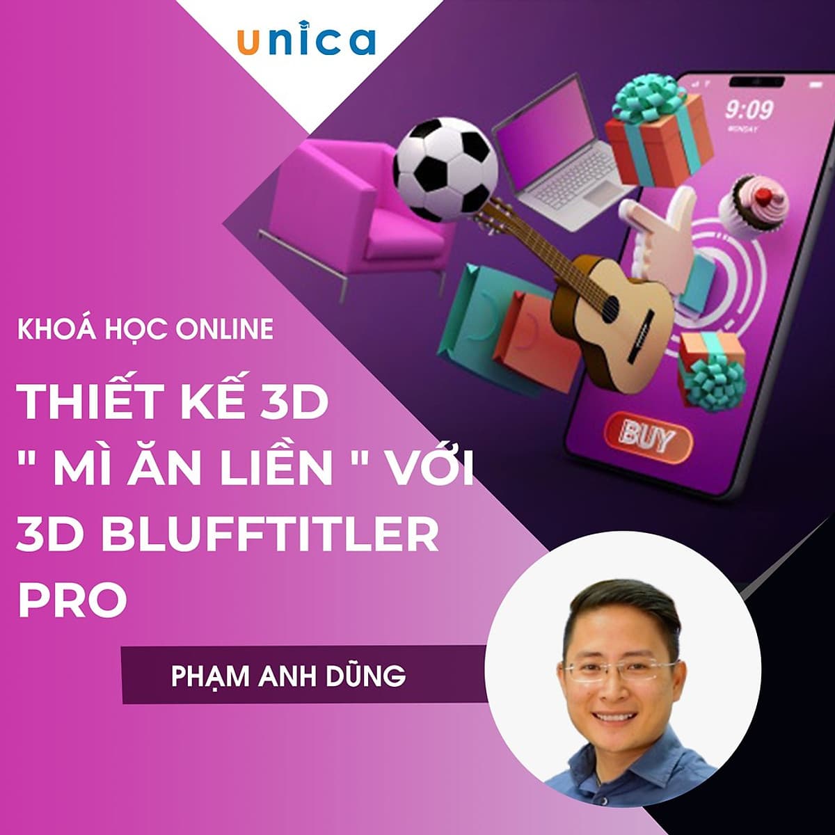 - Khóa học THIẾT KẾ ĐỒ HỌA - Thiết kế 3D " Mì Ăn Liền " với 3D Blufftitler Pro- UNICA.VN