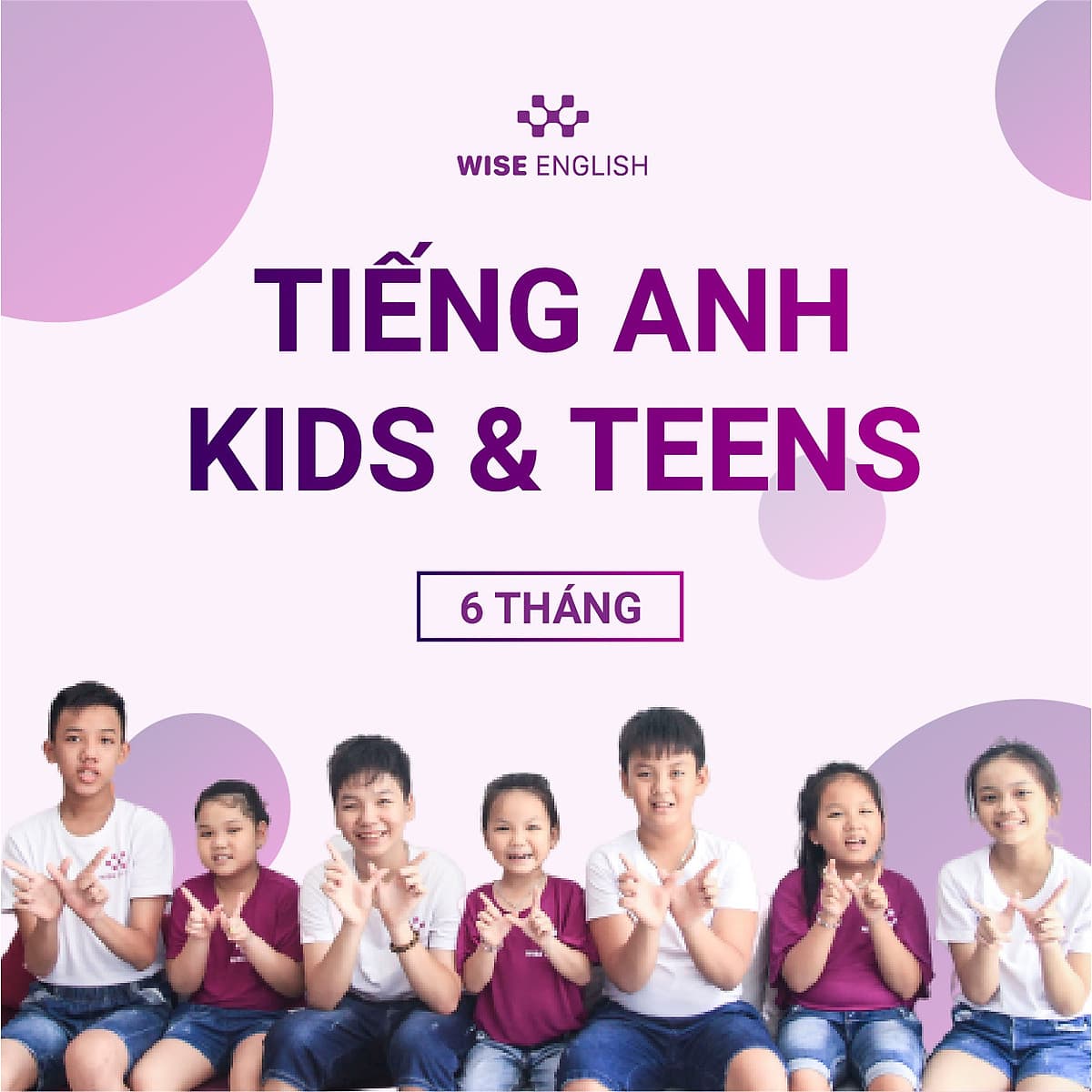 KHÓA HỌC KIDS & TEENS 6 THÁNG - RÚT NGẮN 80% THỜI GIAN HỌC MÀ VẪN ĐẠT HIỆU QUẢ CAO!