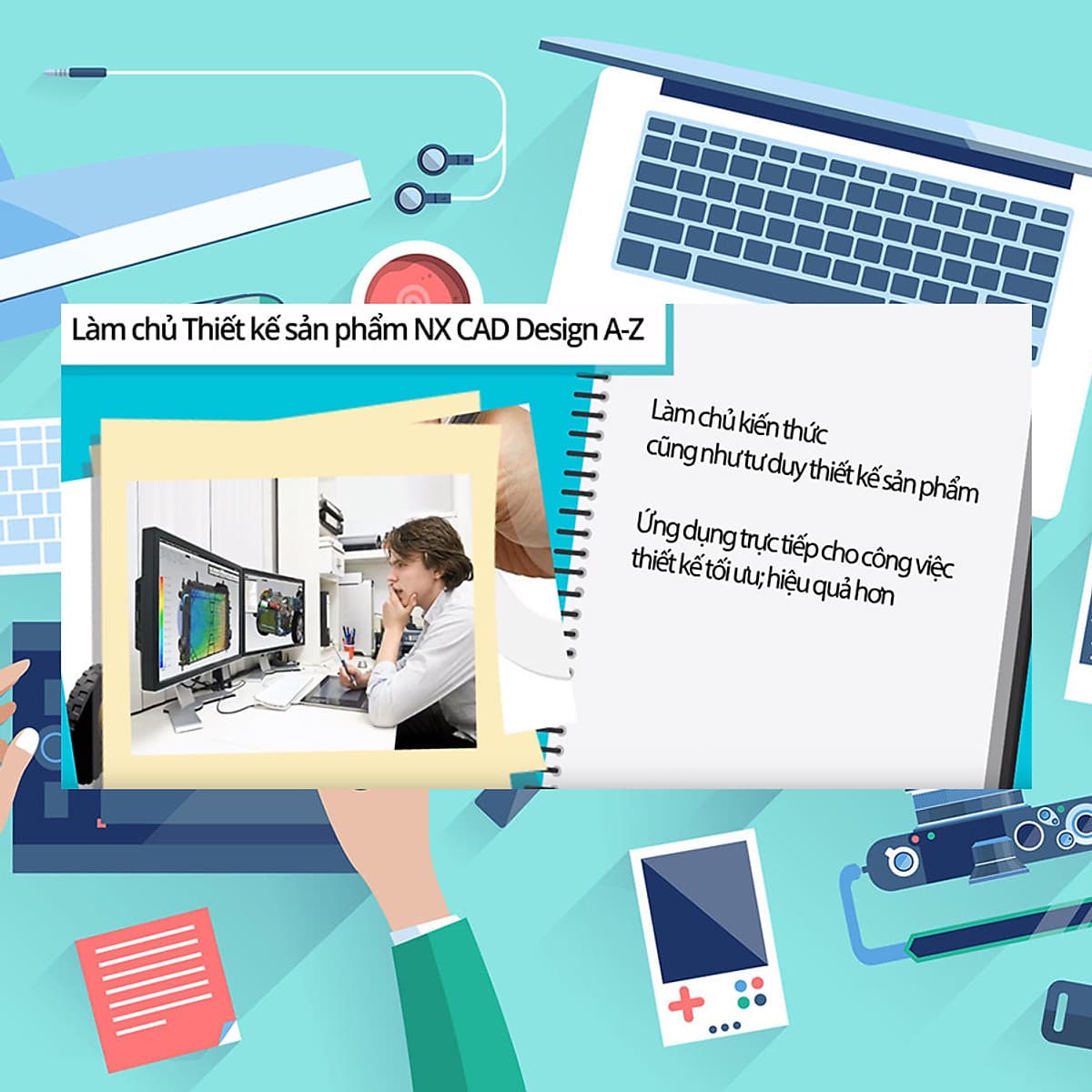 Khóa Học Làm Chủ Thiết Kế Sản Phẩm NX CAD Design A-Z 