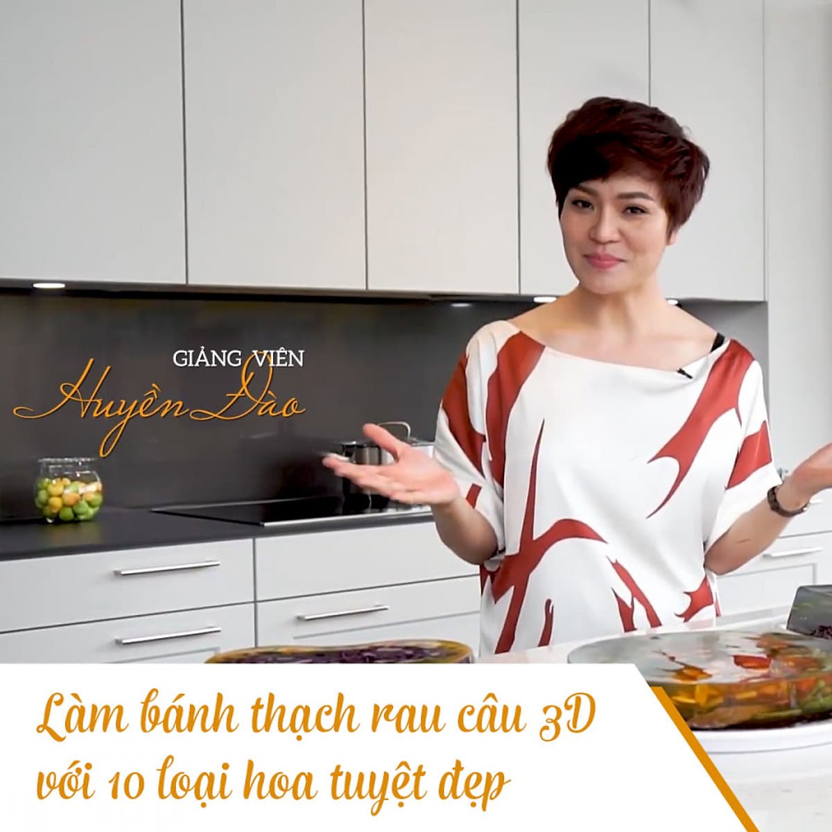 Khóa Học Làm Bánh Thạch Rau Câu 3D Với 10 Loại Hoa Tuyệt Đẹp