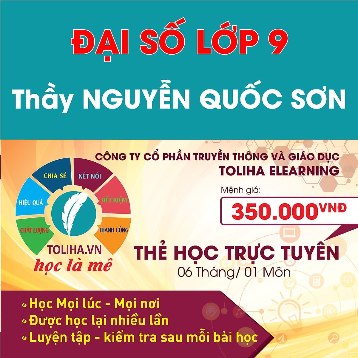 Học trực tuyến ĐẠI SỐ - TOÁN HỌC LỚP 9 - Thầy NGUYỄN QUỐC SƠN - Toliha.vn Khóa 6 Tháng