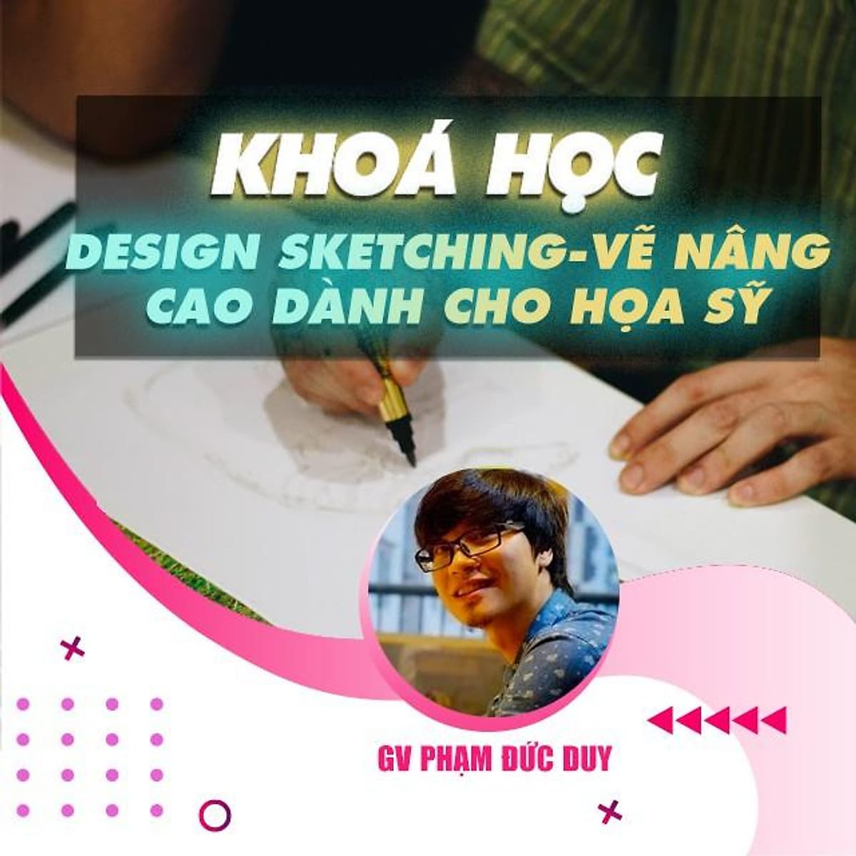  Khóa học THIẾT KẾ - ĐỒ HỌA - Design Sketching - Học vẽ nâng cao dành cho họa sỹ