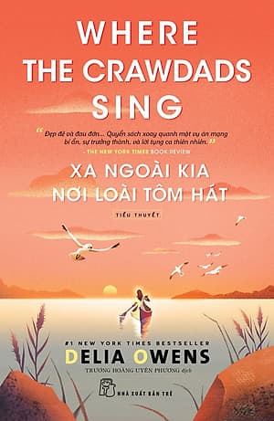 Xa Ngoài Kia Nơi Loài Tôm Hát - Where The Crawdads Sing