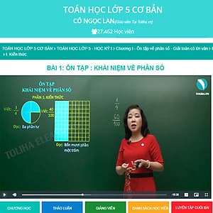 Khóa học TOÁN HỌC LỚP 5 CƠ BẢN cô Ngọc Lan - 09 tháng