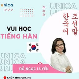  Khóa học NGOẠI NGỮ- Vui Học Tiếng Hàn -[UNICA.VN