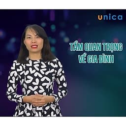  Khóa học GIA ĐÌNH- Tuyệt chiêu giữ lửa hạnh phúc gia đình mọi phụ nữ đều cần biết- UNICA.VN