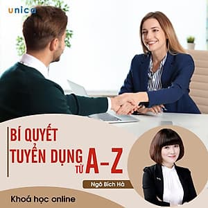 - Khóa học PHÁT TRIỂN CÁ NHÂN-  Bí quyết tuyển dụng từ A-Z- UNICA.VN