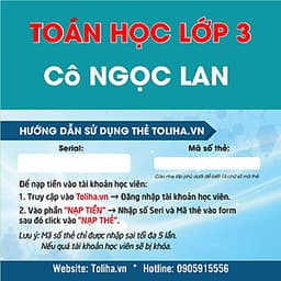 Khóa học TOÁN HỌC LỚP 3 - Cô Ngọc Lan - 09 tháng