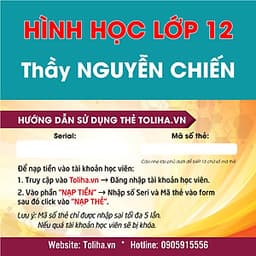 Học trực tuyến HÌNH HỌC - TOÁN HỌC LỚP 12 - Thầy NGUYỄN CHIẾN - Toliha.vn  6 Tháng