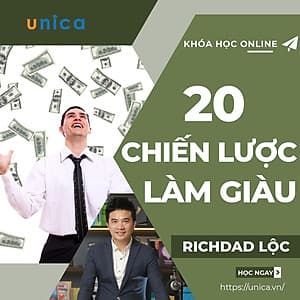  Khóa học KINH DOANH - 20 Chiến lược làm giàu - UNICA