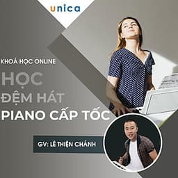  Khóa học ÂM NHẠC- Học đệm hát Piano cấp tốc -[UNICA